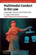 Studies in Interactional SociolinguisticsSeries Number 32- Multimodal Conduct in the Law