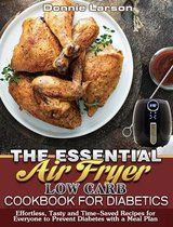 The Essential Air Fryer Low Carb Cookbook for Diabetics