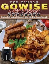 The Simple GOWISE Air Fryer Cookbook