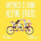 Happiness Is Found Helping Others