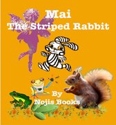 Adventures of Mai the Striped Rabbit 1 - Mai the Striped Rabbit