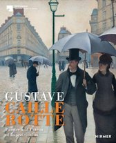 Gustave Caillebotte: The Painter Patron of the Impressionists