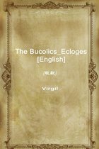 The Bucolics_Ecloges [English](牧歌)