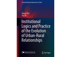 Social Sciences (R0) - Institutional Logics and Practice of the Evolution of Urban–Rural Relationships