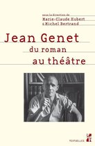 Textuelles - Jean Genet du roman au théâtre