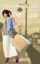 The Leeward Files 2 - White Gold