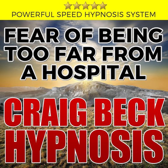 Fear of Being Too Far From A Hospital: Hypnosis Downloads - cover