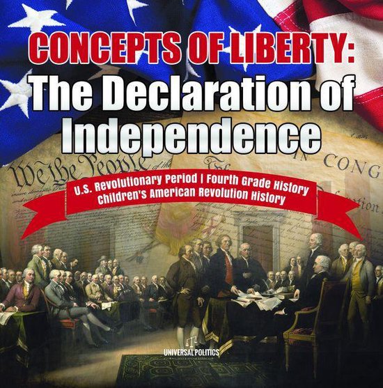 Concepts of Liberty : The Declaration of Independence U.S. R ... - cover