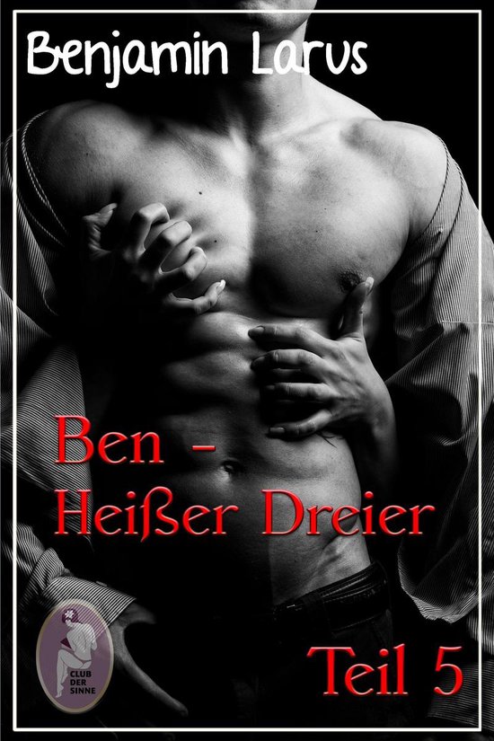 Ben 5 Ben Hei er Dreier Teil 5 Erotik Menage A Trois Bi Gay ben-5-ben-hei-er-dreier-teil-5-erotik-menage-a-trois-bi-gay