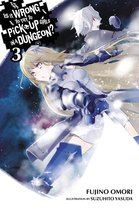 Is It Wrong to Try to Pick Up Girls in a Dungeon? (light novel) 3 - Is It Wrong to Try to Pick Up Girls in a Dungeon?, Vol. 3 (light novel)