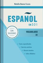 Español en 3-2-1 - Español en 3-2-1: Vocabulario B1