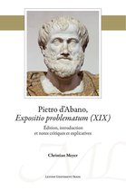 Mediaevalia Lovaniensia - Series 1-Studia 0 -   Pietro d’Abano, Expositio problematum (XIX)