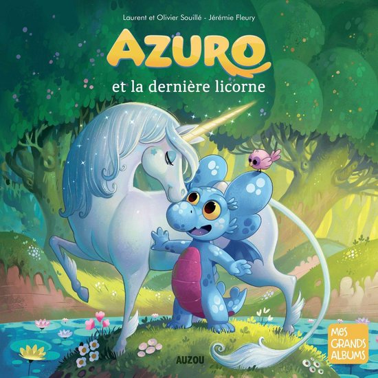 Azuro - AZURO ET LA DERNIERE LICORNE