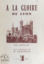 À la gloire de Lyon