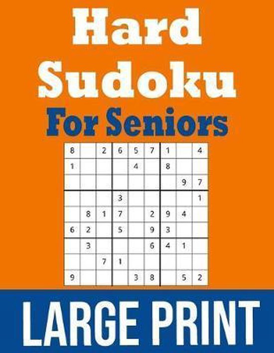 Hard Sudoku For Seniors Large Print Sadie Nova 9781074981907 