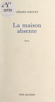 La maison absente