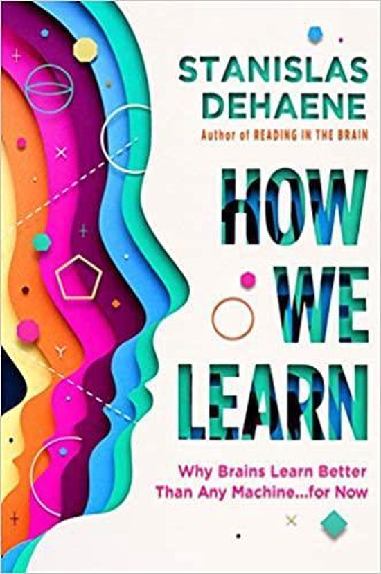 How We Learn Why Brains Learn Better Than Any Machine for No ... - cover