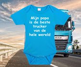 Rompertjes baby – mijn papa is de beste trucker van de wereld- baby kleding met tekst - kraamcadeau jongen meisje - maat 68