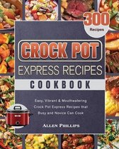 Crock Pot Express Recipes Cookbook