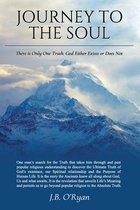 Journey to the Soul: There is Only One Truth