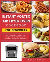 Instant Vortex Air Fryer Oven Cookbook