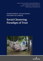 New Approaches in Educational and Social Sciences / Neue Denkansaetze in den Bildungs- und Sozialwissenschaften- Social Clustering: Paradigm of Trust