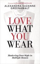 Love What You Wear