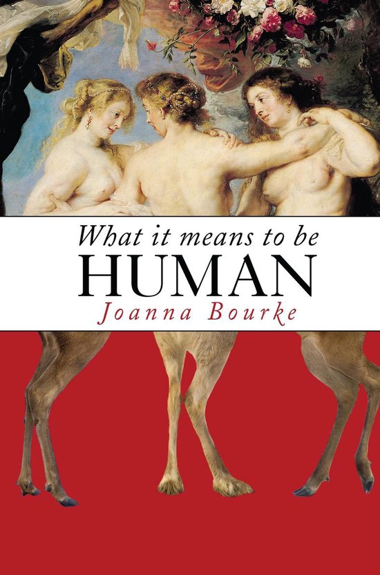 what it means to be human joanna bourke
