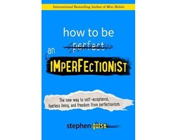 Omslag van How to Be an Imperfectionist
