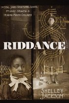 Riddance: Or