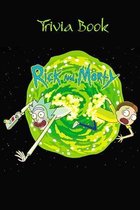 Rick & Morty Trivia Book