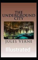 The Underground City Illustrated