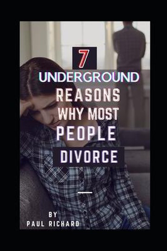 7 Underground Reasons Why Most People Divorce - cover