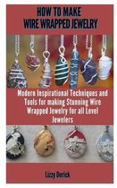 How to Make Wire Wrap Jewelry