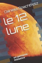 le 12 lune