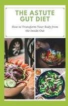 The Astute Gut Diet