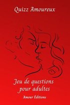 Quizz Amoureux jeu de questions pour adultes