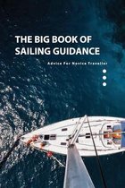 The Big Book Of Sailing Guidance- Advice For Novice Traveller