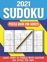 2021 Sudoku Puzzle Book For Adults: Holiday Fun Perfect for Adults and Seniors-Mix Sudoku Puzzles With Solution ( Volume 6 )