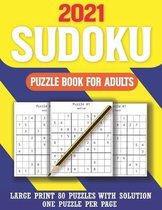 2021 Sudoku Puzzle Book For Adults