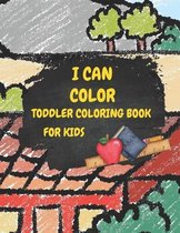 I Can Color Toddler Coloring Book For Kids