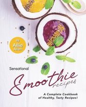 Sensational Smoothie Recipes
