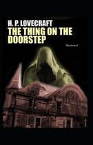 The Thing on the Doorstep (Illustrated)