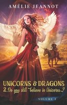 Unicorns & Dragons