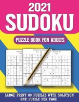 2021 Sudoku Puzzle Book For Adults