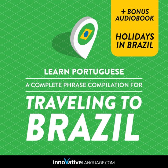 Learn Portuguese: A Complete Phrase Compilation for Travelin ... - cover