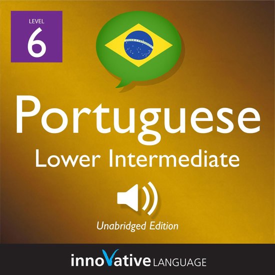 Learn Portuguese - Level 6: Lower Intermediate Portuguese, V ... - cover