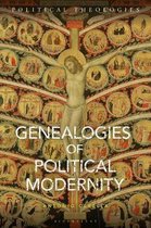 Political Theologies- Genealogies of Political Modernity