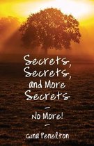 Secrets, Secrets, and More Secrets - No More!