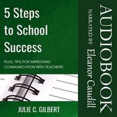 5 Steps to School Success: Plus, Tips for Improving Communication with Teachers